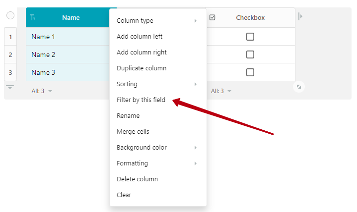 Click on the menu of the column you want to filter by and select Filter by this field: