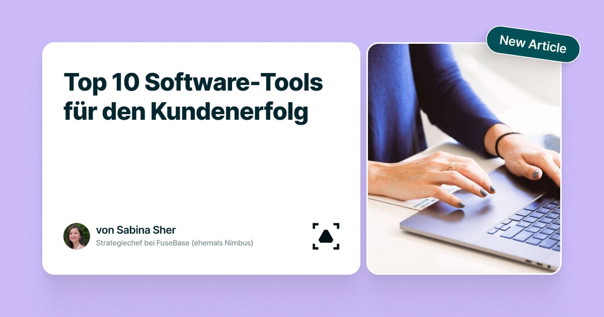 Die 10 Besten Software-Tools für Den Kundenerfolg - FuseBase