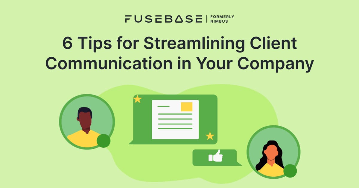 How To Streamline Client Communication 6 Useful Tips Fusebase