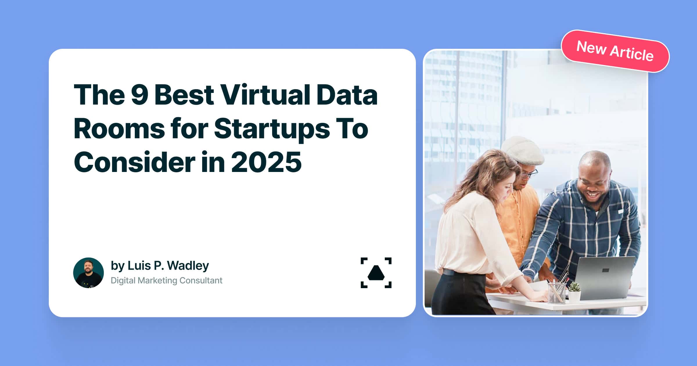 The 9 Best Virtual Data Rooms for Startups To Consider in 2025 - FuseBase
